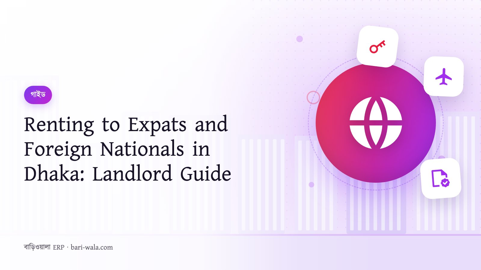 Renting to Expats and Foreign Nationals in Dhaka: Landlord Guide