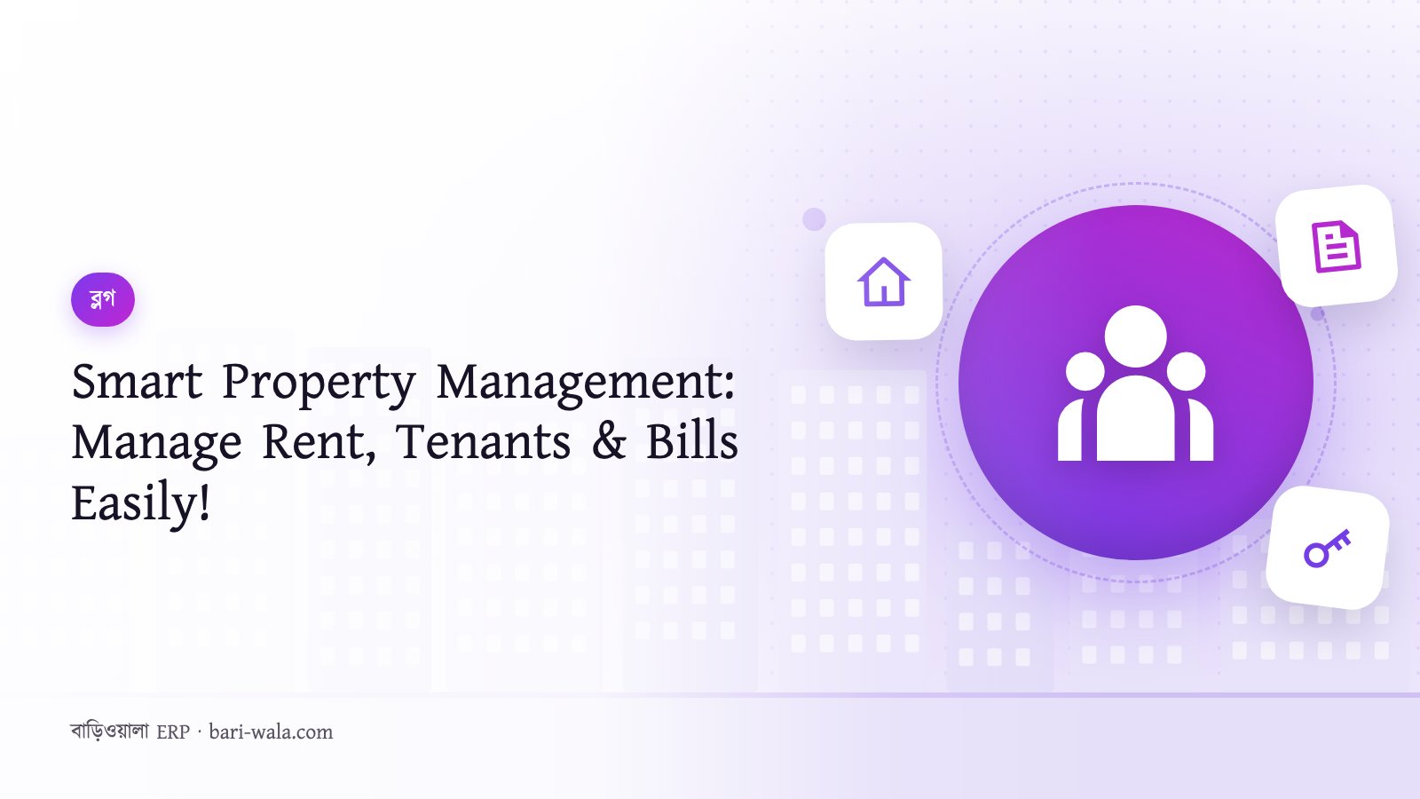 Smart Property Management: Manage Rent, Tenants & Bills Easily!