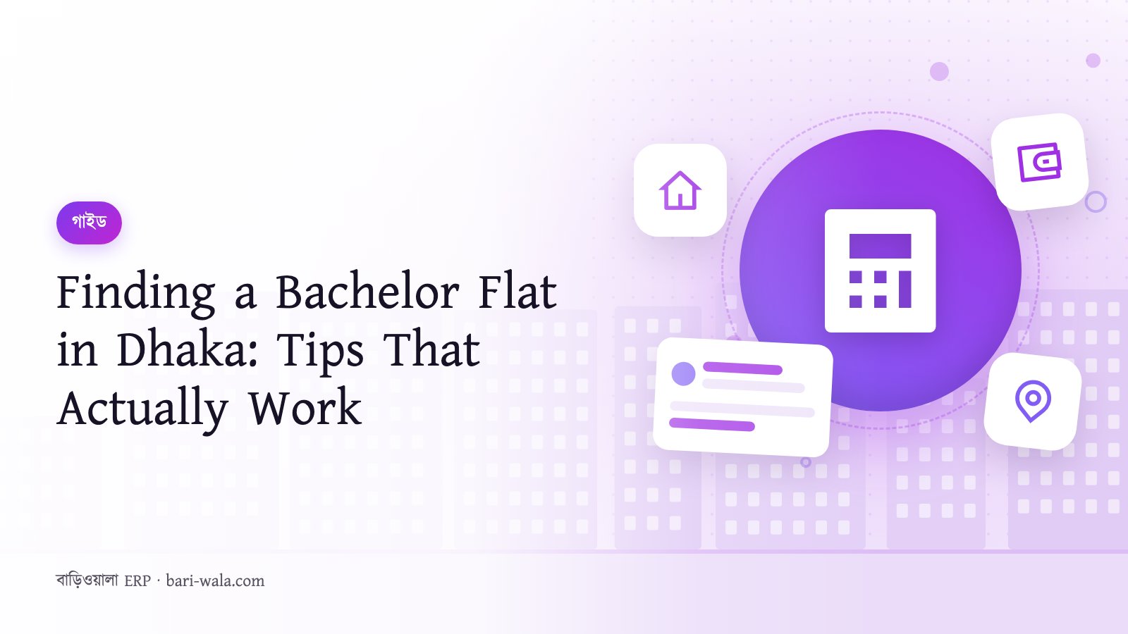 Finding a Bachelor Flat in Dhaka: Tips That Actually Work