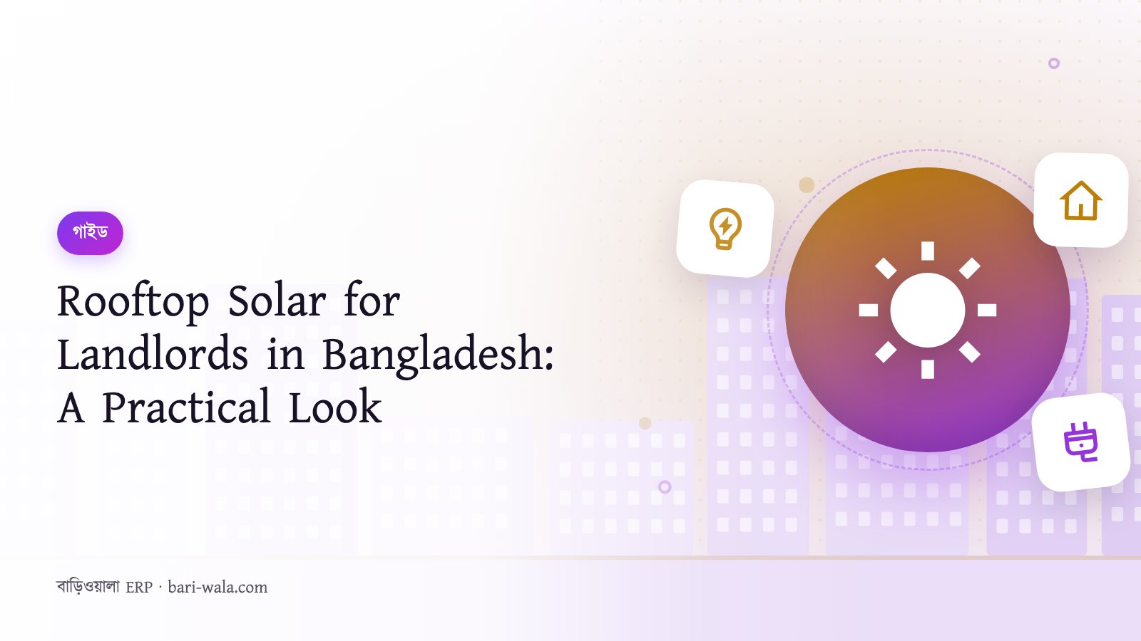 Rooftop Solar for Landlords in Bangladesh: A Practical Look