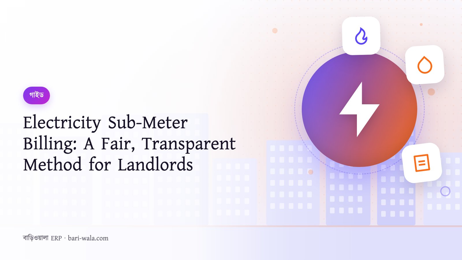 Electricity Sub-Meter Billing: A Fair, Transparent Method for Landlords