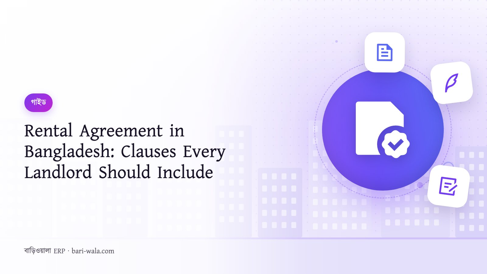 Rental Agreement in Bangladesh: Clauses Every Landlord Should Include