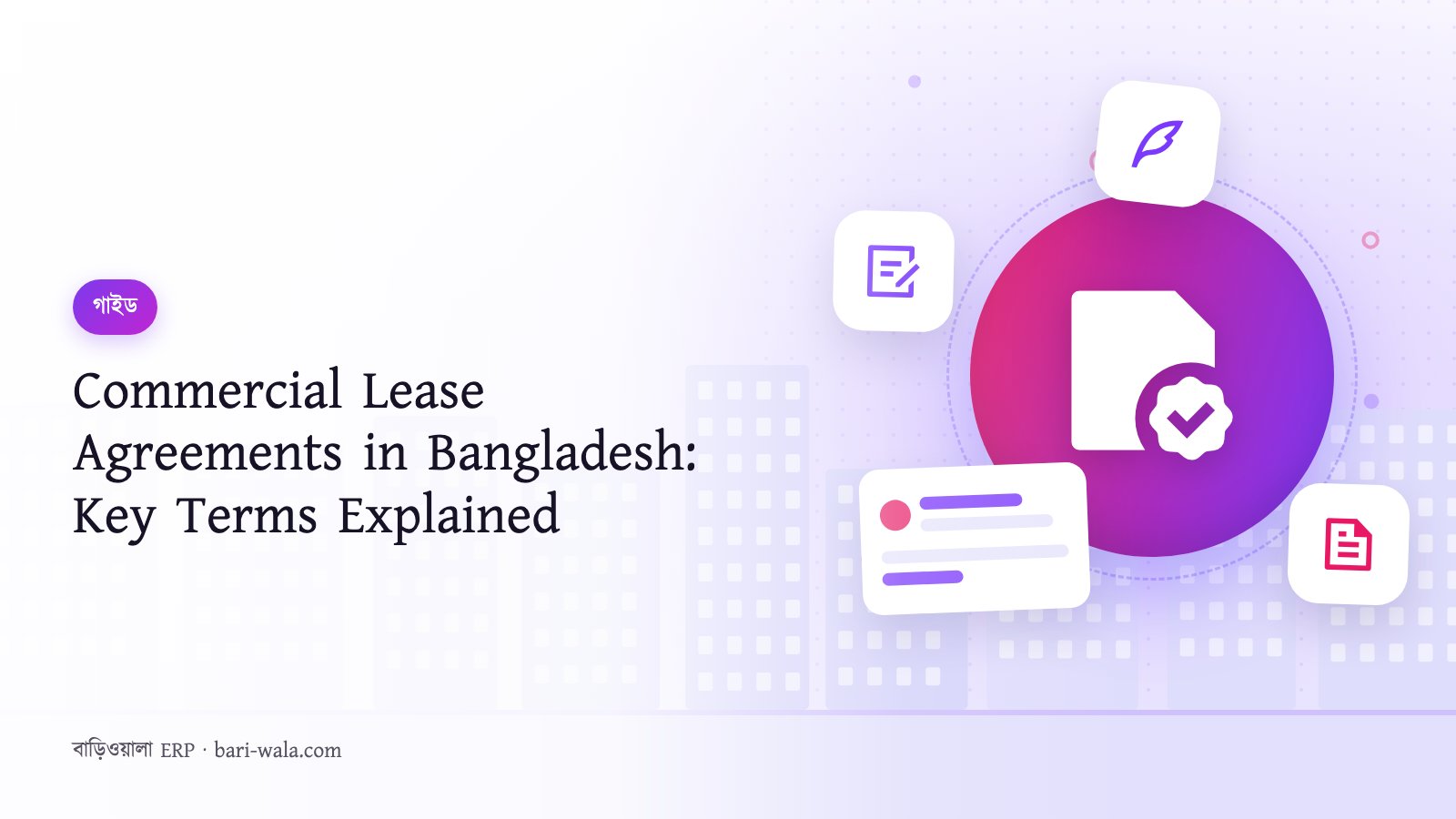 Commercial Lease Agreements in Bangladesh: Key Terms Explained