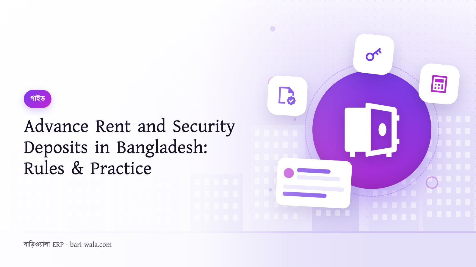 Advance Rent and Security Deposits in Bangladesh: Rules & Practice