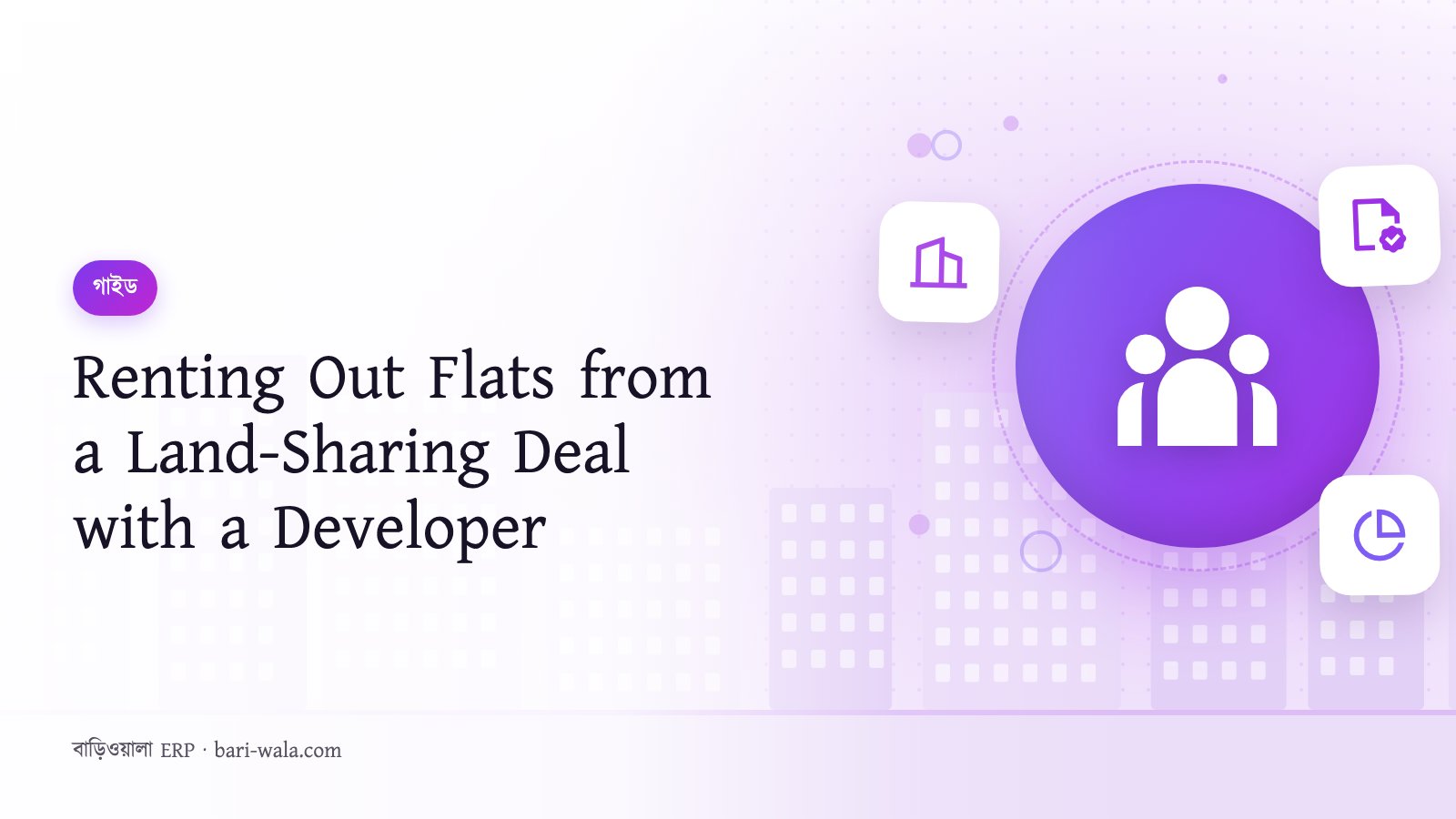 Renting Out Flats from a Land-Sharing Deal with a Developer