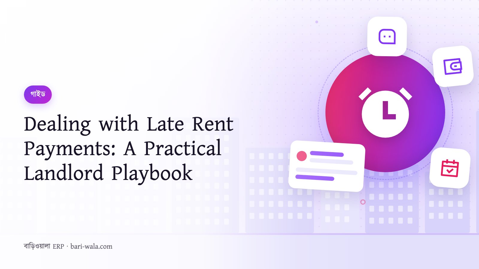 Dealing with Late Rent Payments: A Practical Landlord Playbook