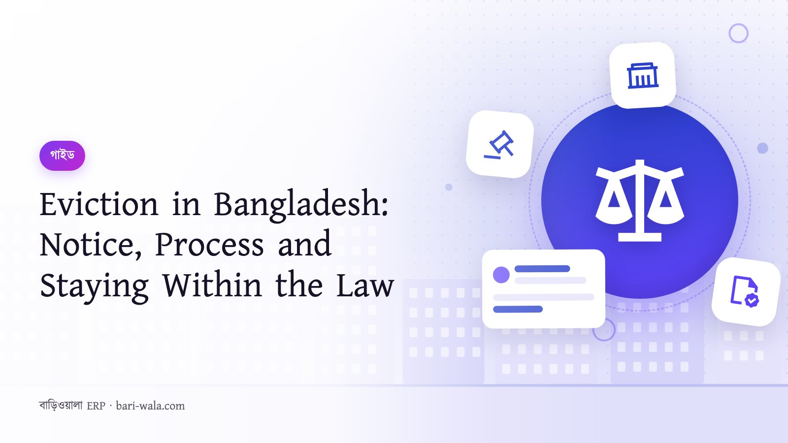 Eviction in Bangladesh: Notice, Process and Staying Within the Law