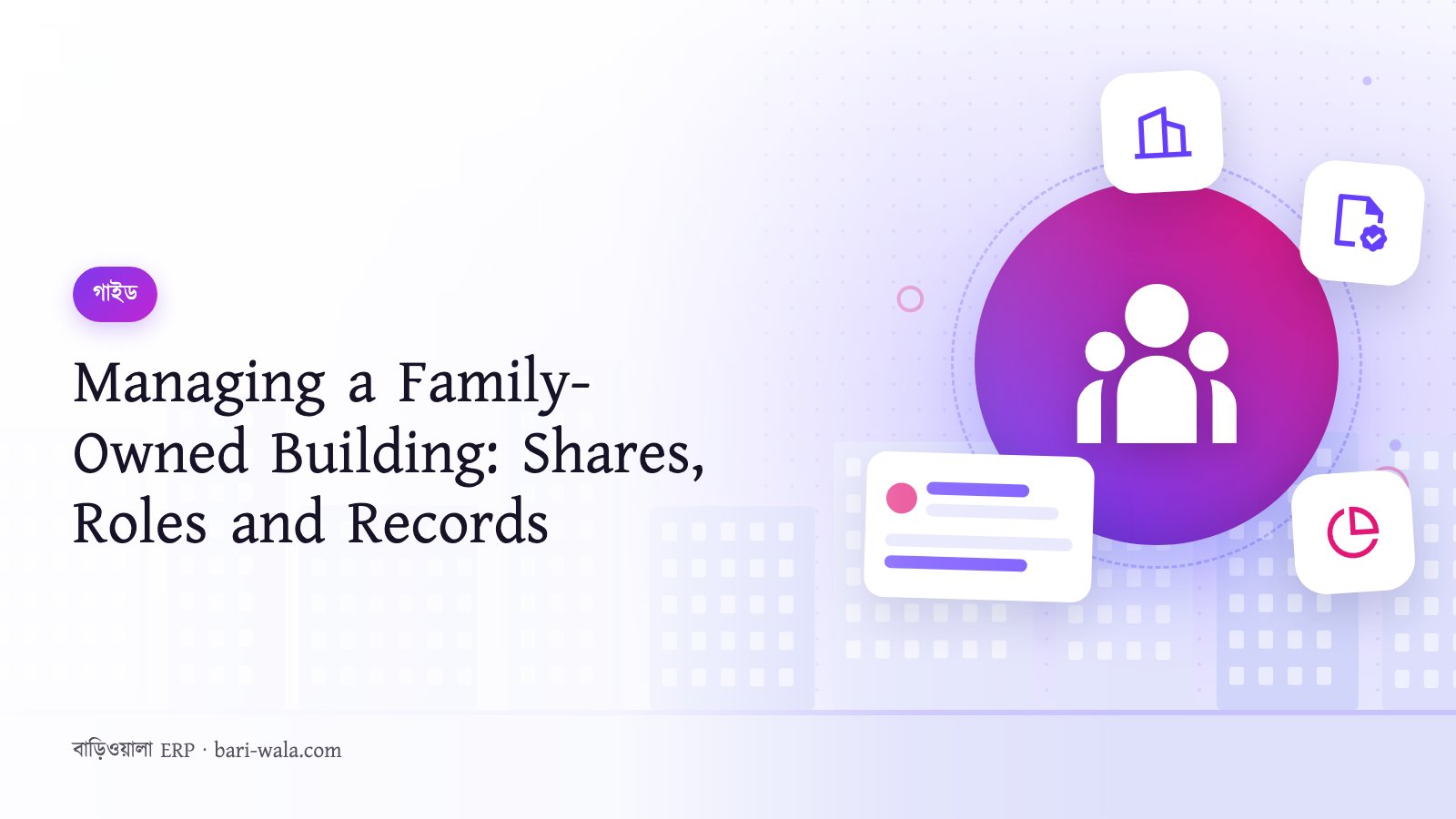 Managing a Family-Owned Building: Shares, Roles and Records