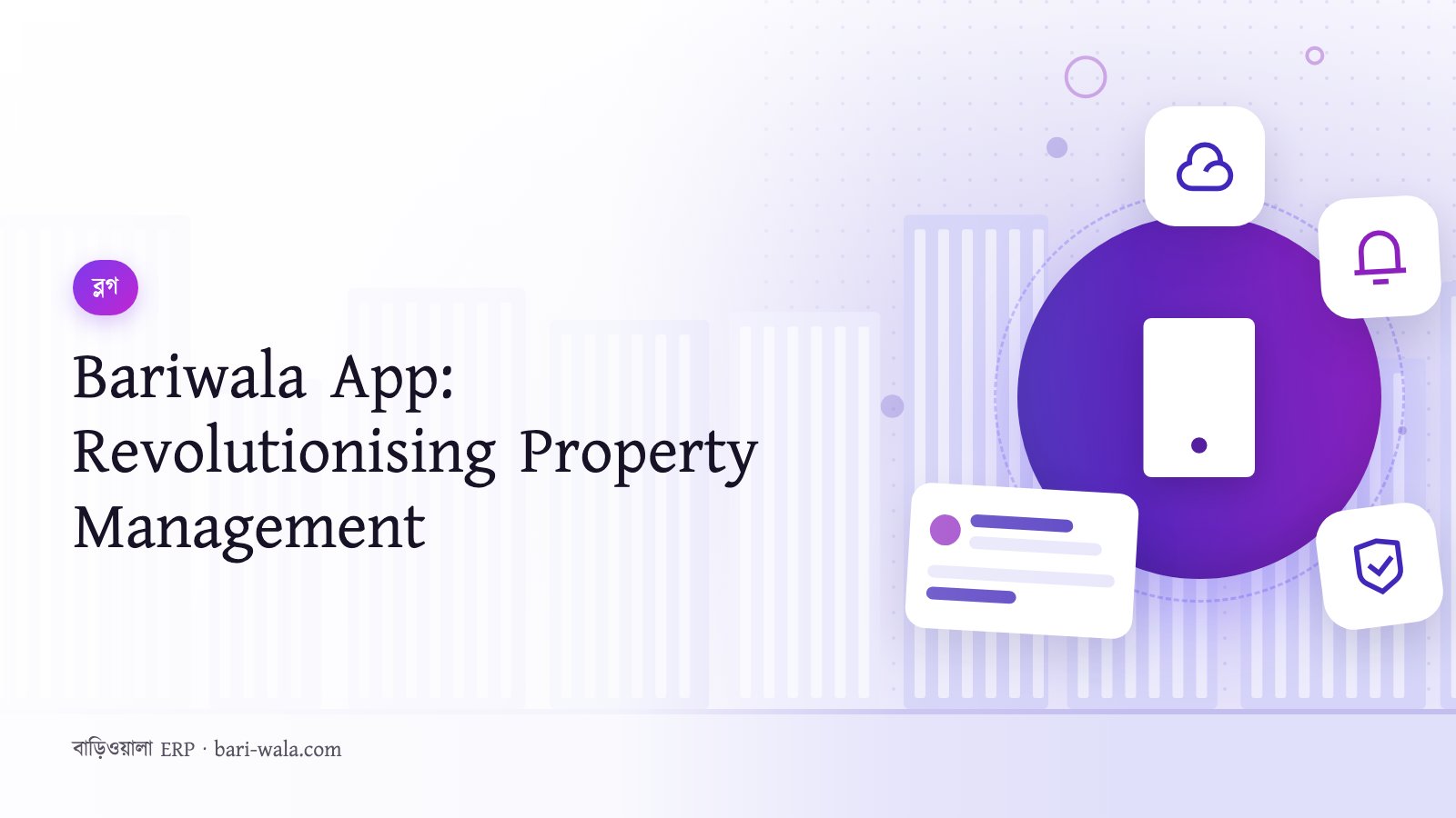 Bariwala App: Revolutionising Property Management